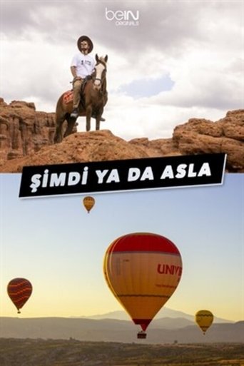 Şimdi Ya Da Asla Poster of Şimdi Ya Da Asla