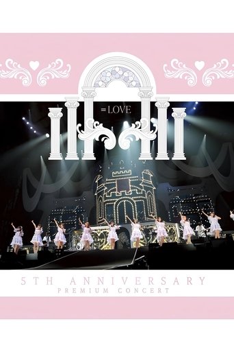 Poster of =LOVE 5th Anniversary Premium Concert