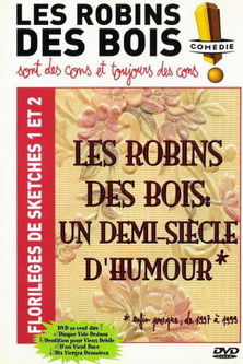 Poster of Les Robins des bois - sont des cons et toujours des cons - Florilèges de sketches 1 et 2