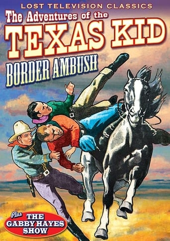 Poster of Adventures of the Texas Kid: Border Ambush