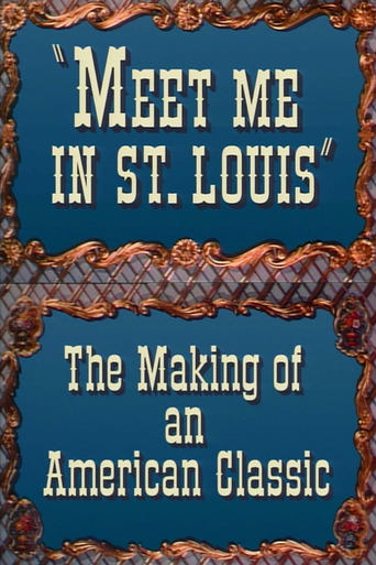 Poster of Meet Me in St. Louis: The Making of an American Classic