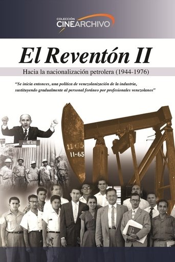Poster of El Reventón II: Hacia la nacionalización petrolera (1944 - 1976)