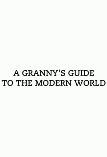 Poster of A Granny's Guide to the Modern World