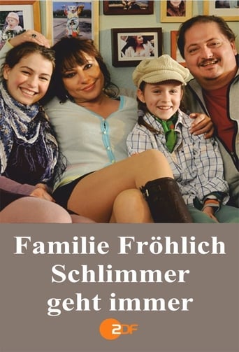 Poster of Familie Fröhlich – Schlimmer geht immer