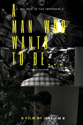 Poster of A MAN WHO WANTS TO BE