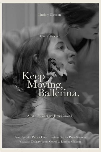 Keep Moving, Ballerina. Poster of Keep Moving, Ballerina.