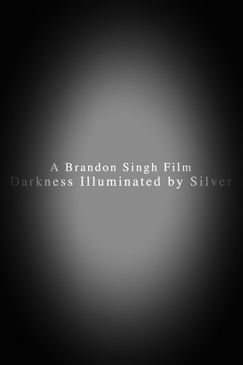 Darkness Illuminated by Silver Poster of Darkness Illuminated by Silver