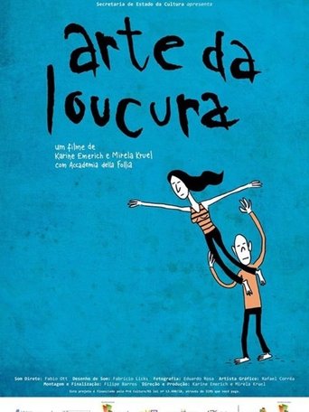 Arte da Loucura Poster of Arte da Loucura
