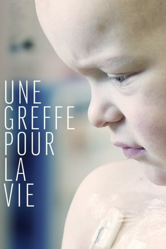 Une greffe pour la vie Poster of Une greffe pour la vie