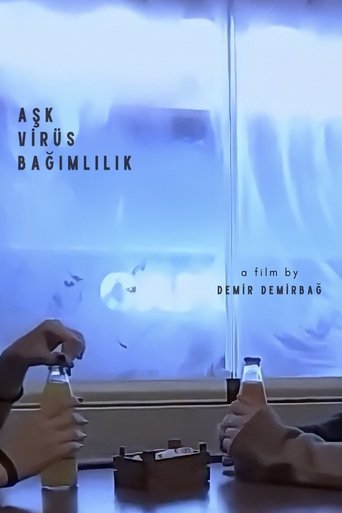 Aşk Virüs Bağımlılık Poster of Aşk Virüs Bağımlılık