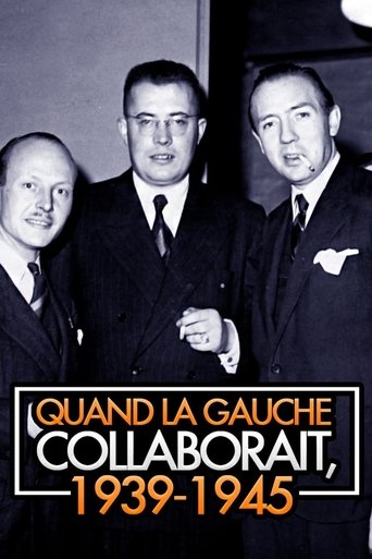 Poster of Quand la gauche collaborait, 1939-1945