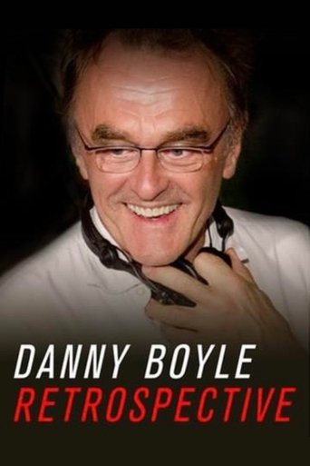 Poster of Danny Boyle: Retrospective