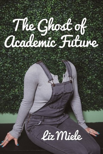 Poster of The Ghost of Academic Future