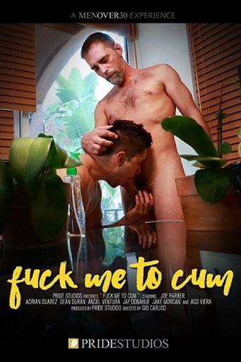 Fuck Me to Cum Poster of Fuck Me to Cum