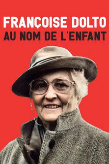 Poster of Françoise Dolto, au nom de l'enfant
