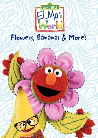 Poster of Sesame Street: Elmo's World: Flowers, Bananas & More!