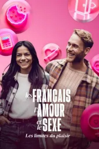 Poster of Les Français, l'amour et le sexe : Les limites du plaisir