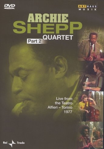 Poster of Archie Shepp Quartet: Live from the Teatro Alfieri - Torino 1977: Part 2