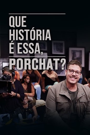 Portrait for Que História é Essa, Porchat? - Season 4
