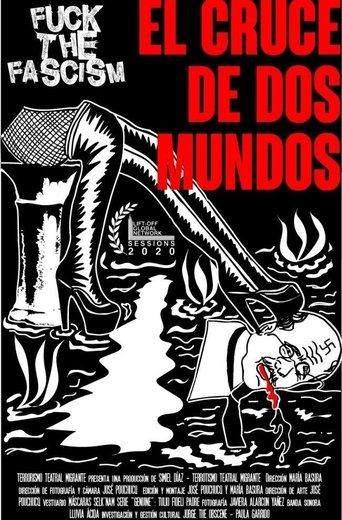 Poster of Fuck the Fascism: The crossroad of two worlds