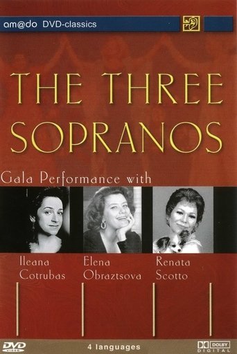 Poster of The Three Sopranos - Gala Performance with Renata Scotto, Ileana Cotrubas and Elena Obraztsova