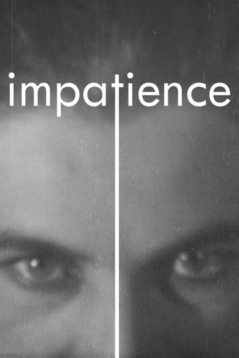Impatience Poster of Impatience