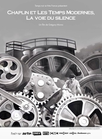 Poster of Chaplin et "Les temps modernes", La voie du silence