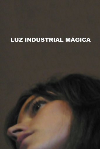 Luz Industrial Mágica Poster of Luz Industrial Mágica