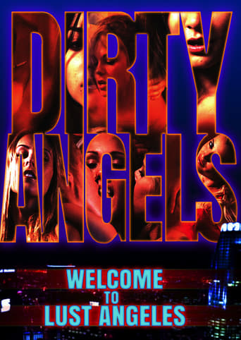 Poster of Dirty Angels: Welcome to Lust Angeles