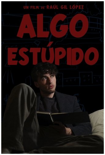 Poster of Algo Estúpido
