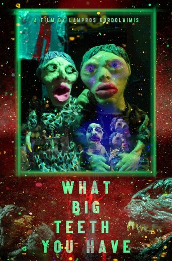What Big Teeth You Have Poster of What Big Teeth You Have