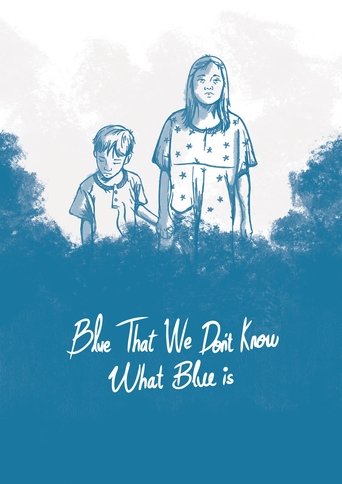 Poster of Blue, That We Don't Know What Blue Is