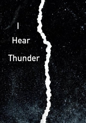 I Hear Thunder Poster of I Hear Thunder