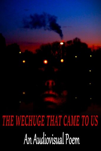Poster of The Wechuge That Came To Us