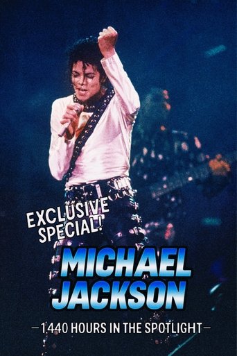 Poster of Exclusive Special ! Michael Jackson: 1,440 Hours in the Spotlight