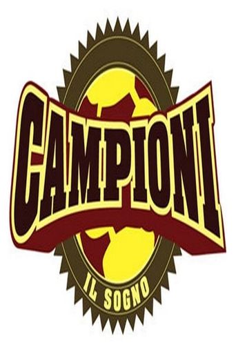 Campioni, il sogno Poster of Campioni, il sogno