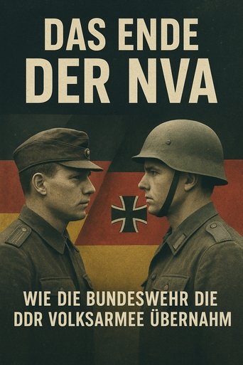 Poster of Das Ende der NVA - Wie die Bundeswehr die DDR Volksarmee übernahm