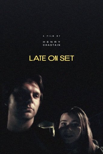 Late on Set Poster of Late on Set
