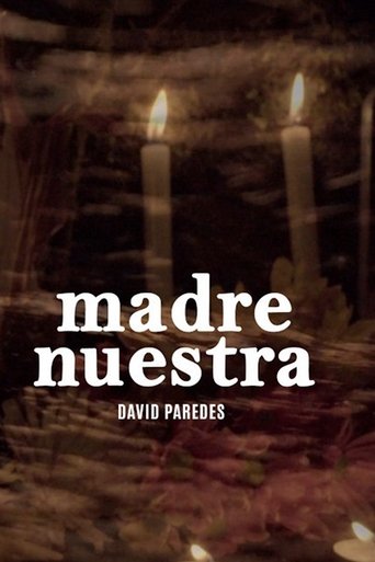 Madre Nuestra Poster of Madre Nuestra
