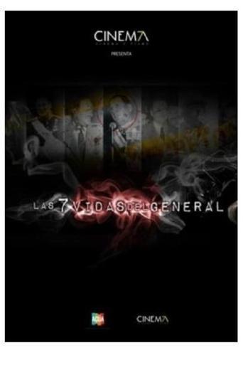 Las 7 vidas del General Poster of Las 7 vidas del General