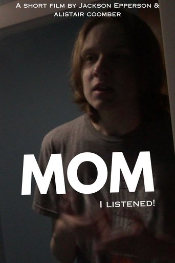 Mom I Listened Poster of Mom I Listened