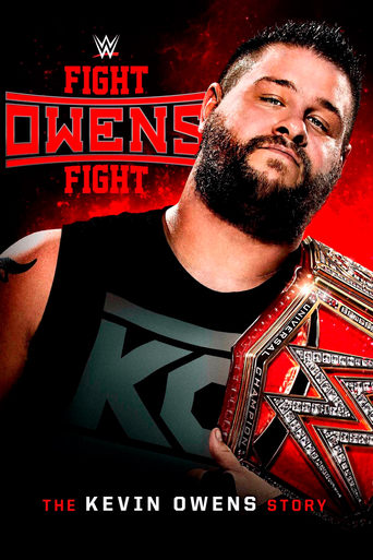 Poster of Fight Owens Fight: The Kevin Owens Story