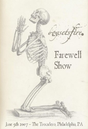 Poster of Boysetsfire Farewell Show - June 9th, The Trocadero, Philadelphia, PA
