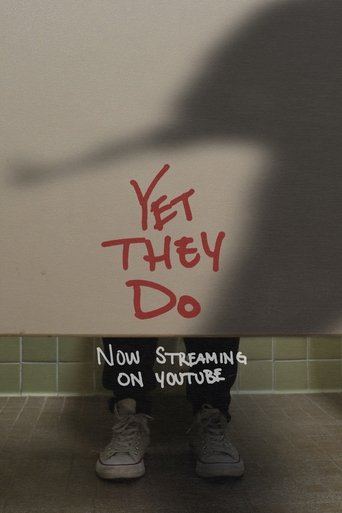 Poster of Yet They Do