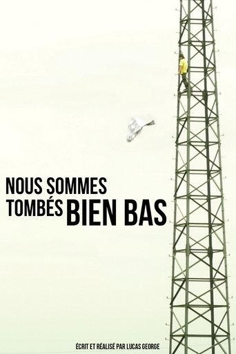 Poster of Nous sommes tombés bien bas