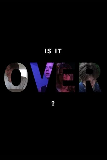 Is It Over? Poster of Is It Over?