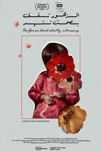 Poster of The Flowers Stand Silently, Witnessing