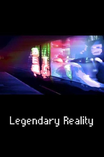 Legendary Reality Poster of Legendary Reality