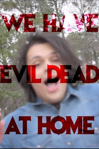 We Have Evil Dead at Home Poster of We Have Evil Dead at Home