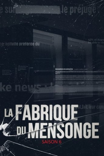 Portrait for La Fabrique du mensonge - Season 6